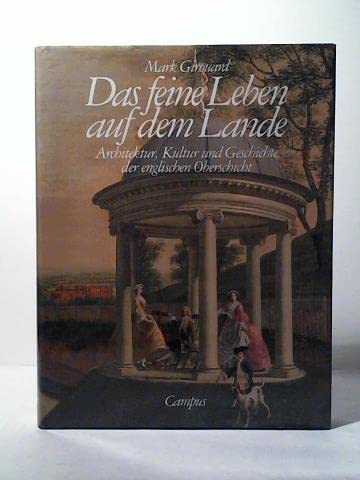 Das feine Leben auf dem Lande: Architektur, Kultur und Geschichte der englischen Oberschicht Film, Art & Culture