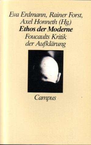 Ethos der Moderne: Foucaults Kritik der Aufklärung Philosophy