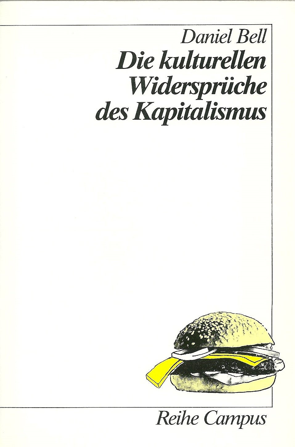 Die kulturellen Widersprüche des Kapitalismus (Reihe Campus) Law