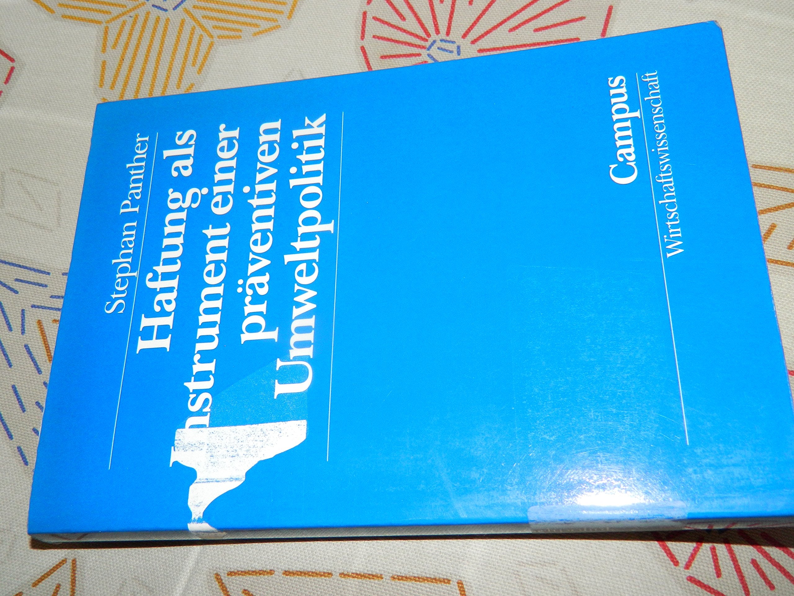 Haftung als Instrument einer präventiven Umweltpolitik (Wirtschaftswissenschaft) Law