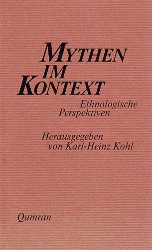Mythen im Kontext: Ethnologische Perspektiven Professional & Reference Books