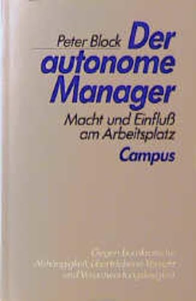 Der autonome Manager: Macht und Einfluß am Arbeitsplatz Business, Finance & Career