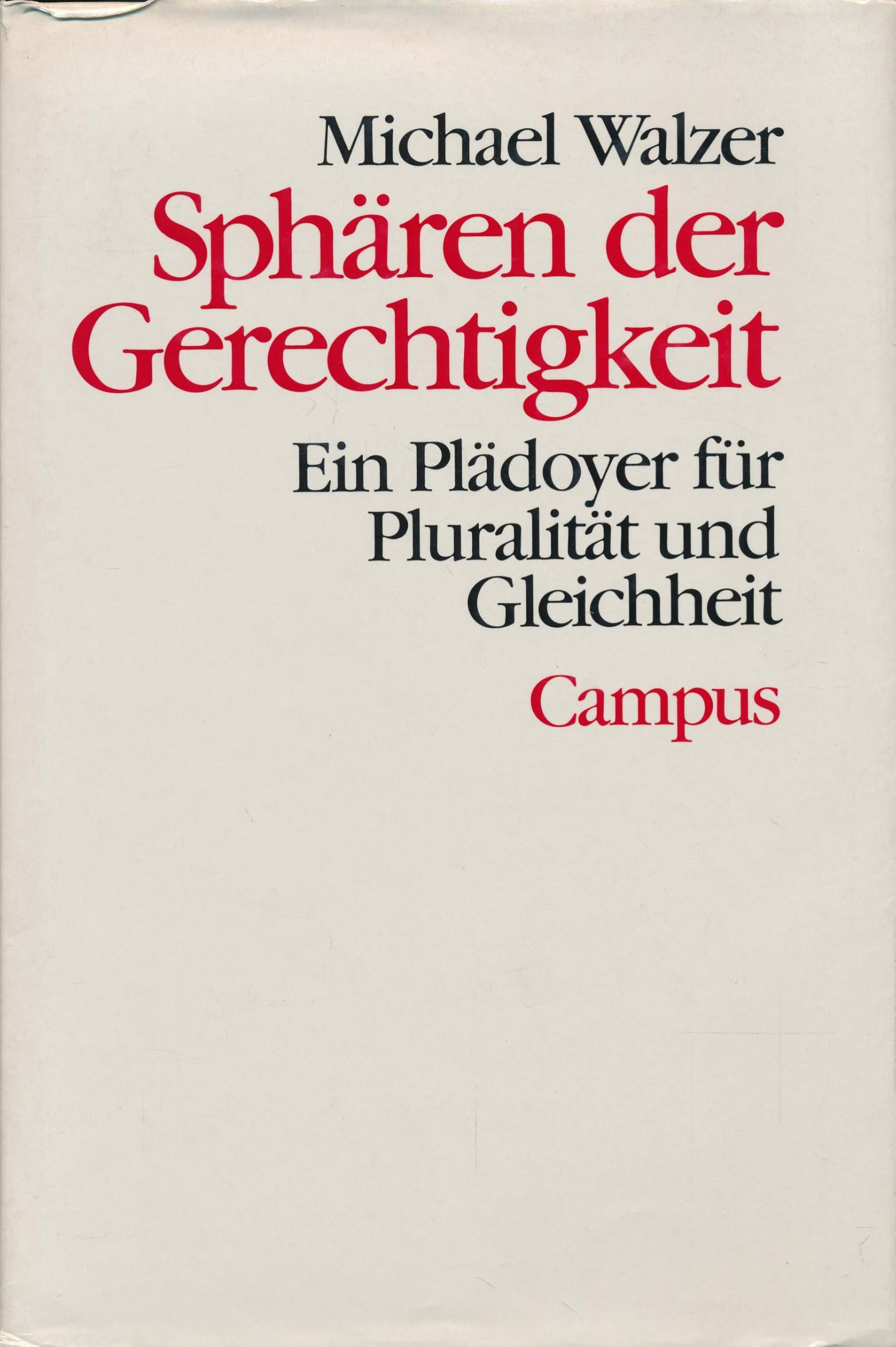 Sphären der Gerechtigkeit: Ein Plädoyer der Pluralität und Gleichheit (Theorie und Gesellschaft) Law