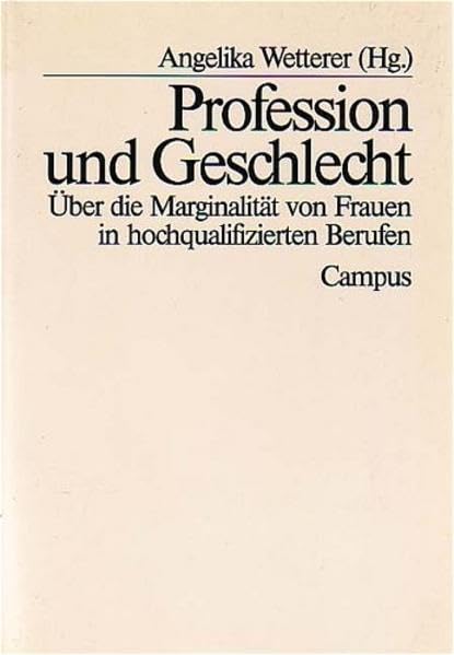 Profession und Geschlecht: Über die Marginalität von Frauen in hochqualifizierten Berufen Law