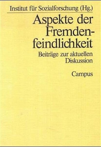 Aspekte der Fremdenfeindlichkeit: Beiträge zur aktuellen Diskussion Law