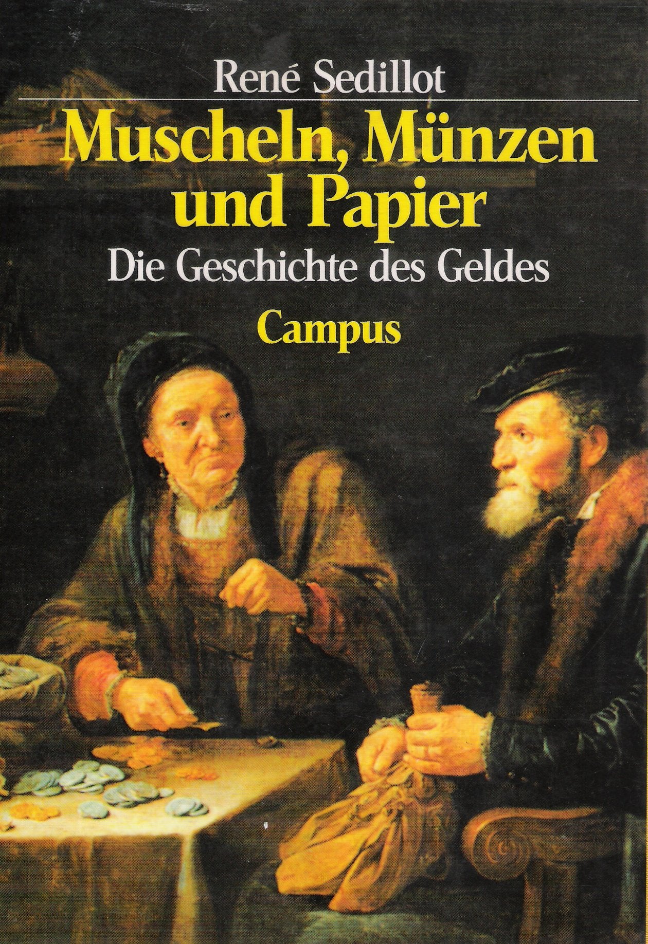Muscheln, Münzen und Papier: Geschichte des Geldes Business, Finance & Career