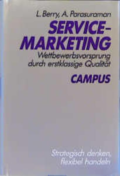 Service-Marketing: Wettbewerbsvorsprung durch erstklassige Qualität Business, Finance & Career