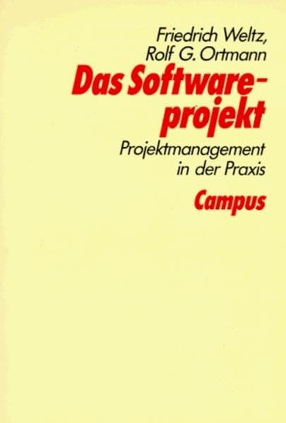 Das Softwareprojekt: Projektmanagement in der Praxis Books