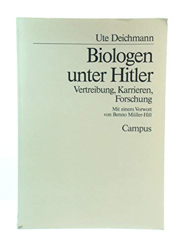 Biologen unter Hitler: Vertreibung, Karrieren, Forschungsförderung Natural Sciences