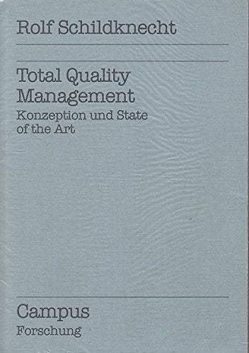 Total Quality Management: Konzeption und State of the Art (Campus Forschung) Books
