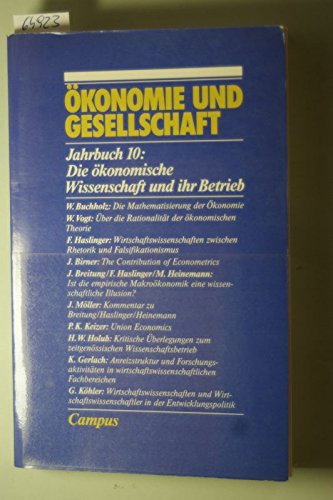 Ökonomie und Gesellschaft : Jahrbuch 10: Die ökonomische Wissenschaft und ihr Betrieb Books