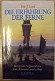 Die Erfahrung der Ferne: Reisen von Gilgamesch bis zum Tourismus unserer Tage Books