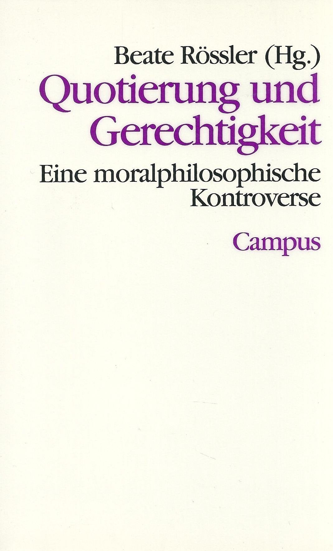 Quotierung und Gerechtigkeit: Eine moralphilosophische Kontroverse (Theorie und Gesellschaft) Law