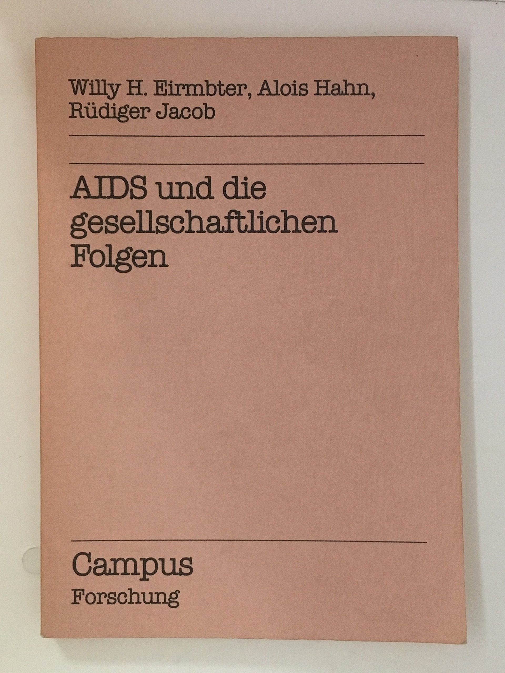 AIDS und die gesellschaftlichen Folgen (Campus Forschung) Medicine