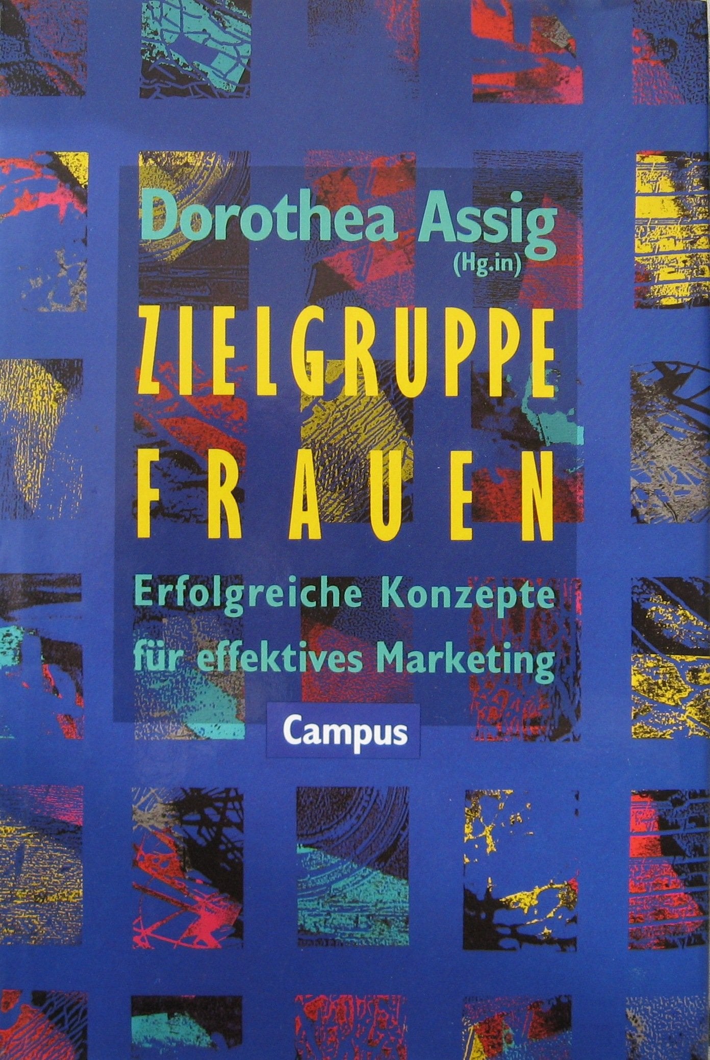 Zielgruppe Frauen: Erfolgreiche Konzepte für effektives Marketing Law