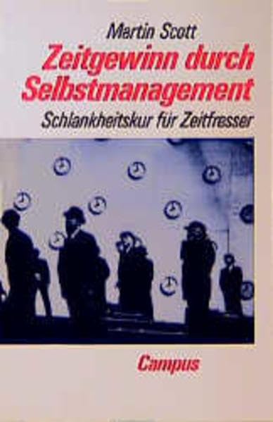 Zeitgewinn durch Selbstmanagement: Schlankheitskur für Zeitfresser Books