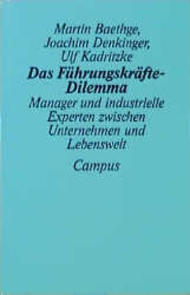 Das Führungskräfte-Dilemma: Manager und industrielle Experten zwischen Unternehmen und Lebenswelt Law