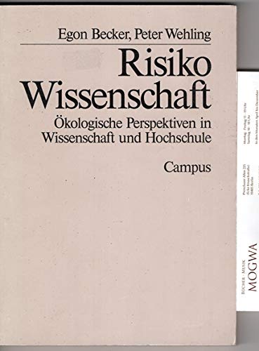 Risiko Wissenschaft: Hochschule und Wissenschaft in der ökologischen Krise (Forschungstexte des IsöF) Books