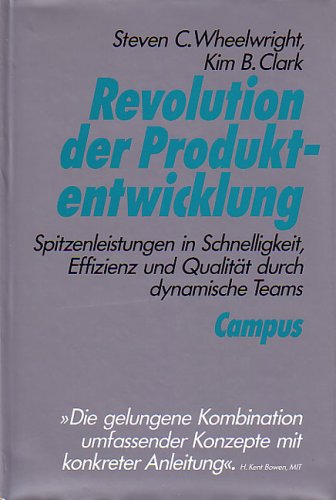 Revolution der Produktentwicklung: Spitzenleistungen in Schnelligkeit, Effizienz und Qualität durch dynamische Teams Politics & History