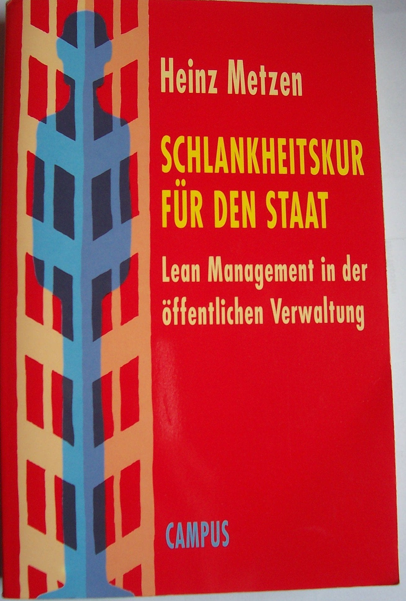 Schlankheitskur für den Staat: Lean Management in der öffentlichen Verwaltung Law