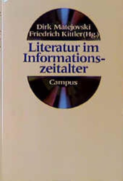 Literatur im Informationszeitalter (Schriften des Wissenschaftszentrums NRW) Media & Communication
