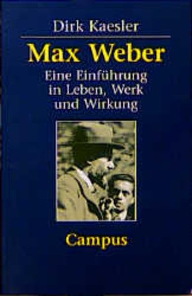 Max Weber: Eine Einführung in Leben, Werk und Wirkung Science