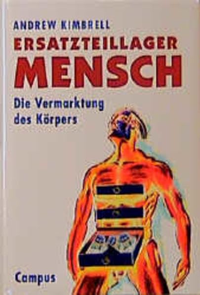 Ersatzteillager Mensch: Die Vermarktung des Körpers Medicine