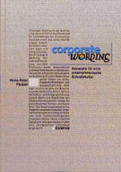 Corporate Wording: Konzepte für eine unternehmerische Schreibkultur Media & Communication