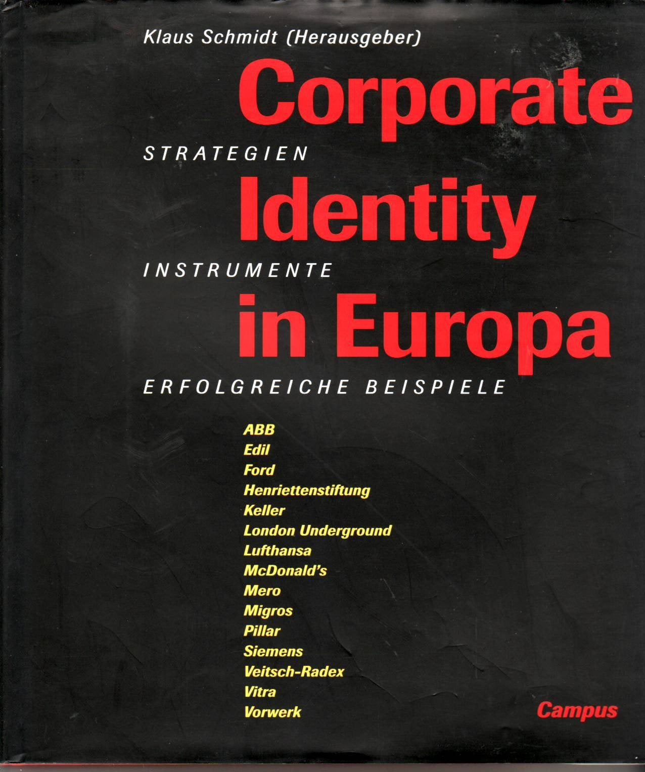 Corporate Identity in Europa: Strategien, Instrumente, erfolgreiche Beispiele Books