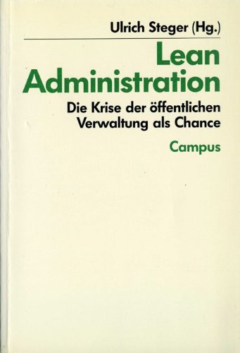 Lean Administration: Die Krise der öffentlichen Verwaltung als Chance (Haniel Stiftung) Law
