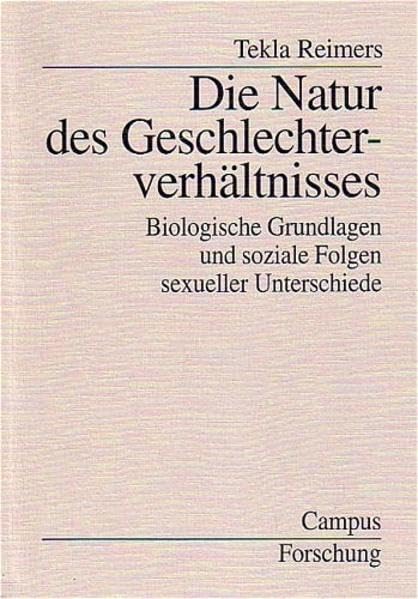 Die Natur des Geschlechterverhältnisses: Biologische Grundlagen und soziale Folgen sexueller Unterschiede Law