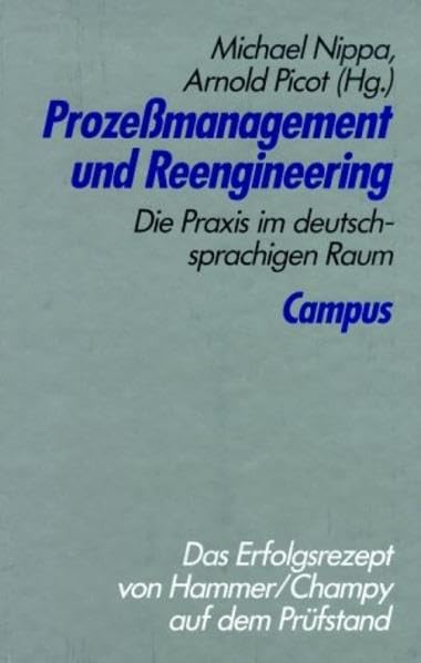 Prozeßmanagement und Reengineering: Die Praxis im deutschsprachigen Raum Business, Finance & Career