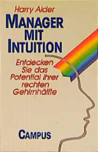 Manager mit Intuition: Entdecken Sie das Potential Ihrer rechten Gehirnhälfte Business, Finance & Career
