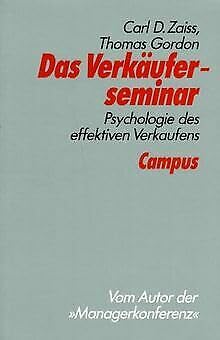 Das Verkäuferseminar: Psychologie des effektiven Verkaufens Business, Finance & Career