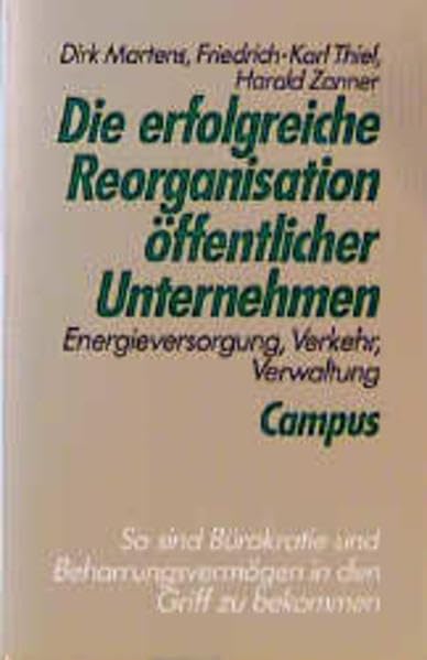 Die erfolgreiche Reorganisation öffentlicher Unternehmen: Energieversorgung, Verkehr, Verwaltung Law