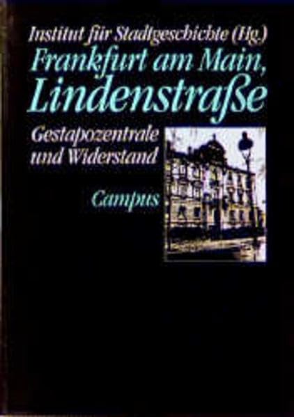 Frankfurt am Main, Lindenstraße: Gestapozentrale und Widerstand Law