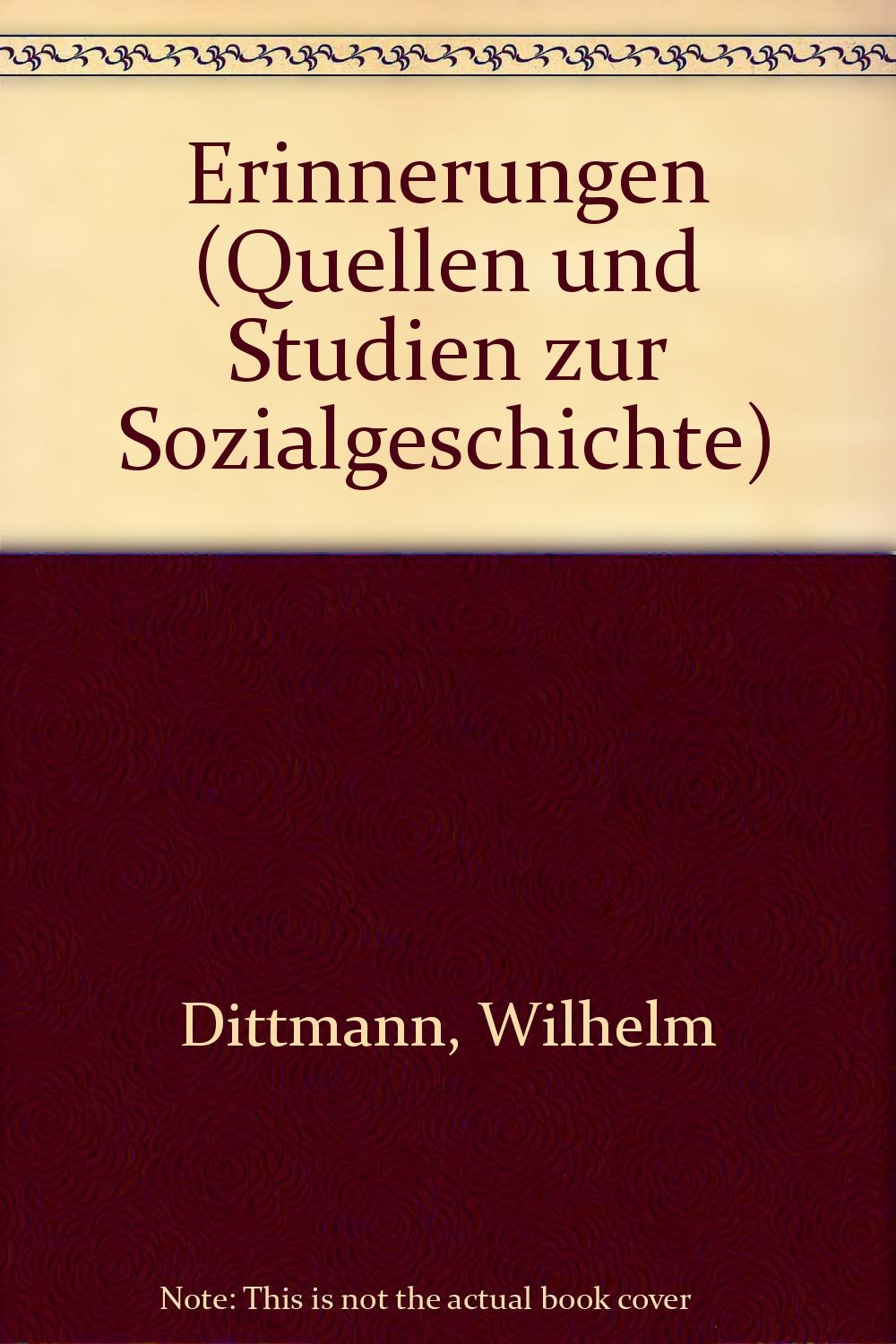 Erinnerungen (Quellen und Studien zur Sozialgeschichte, IISG Amsterdam) Memories