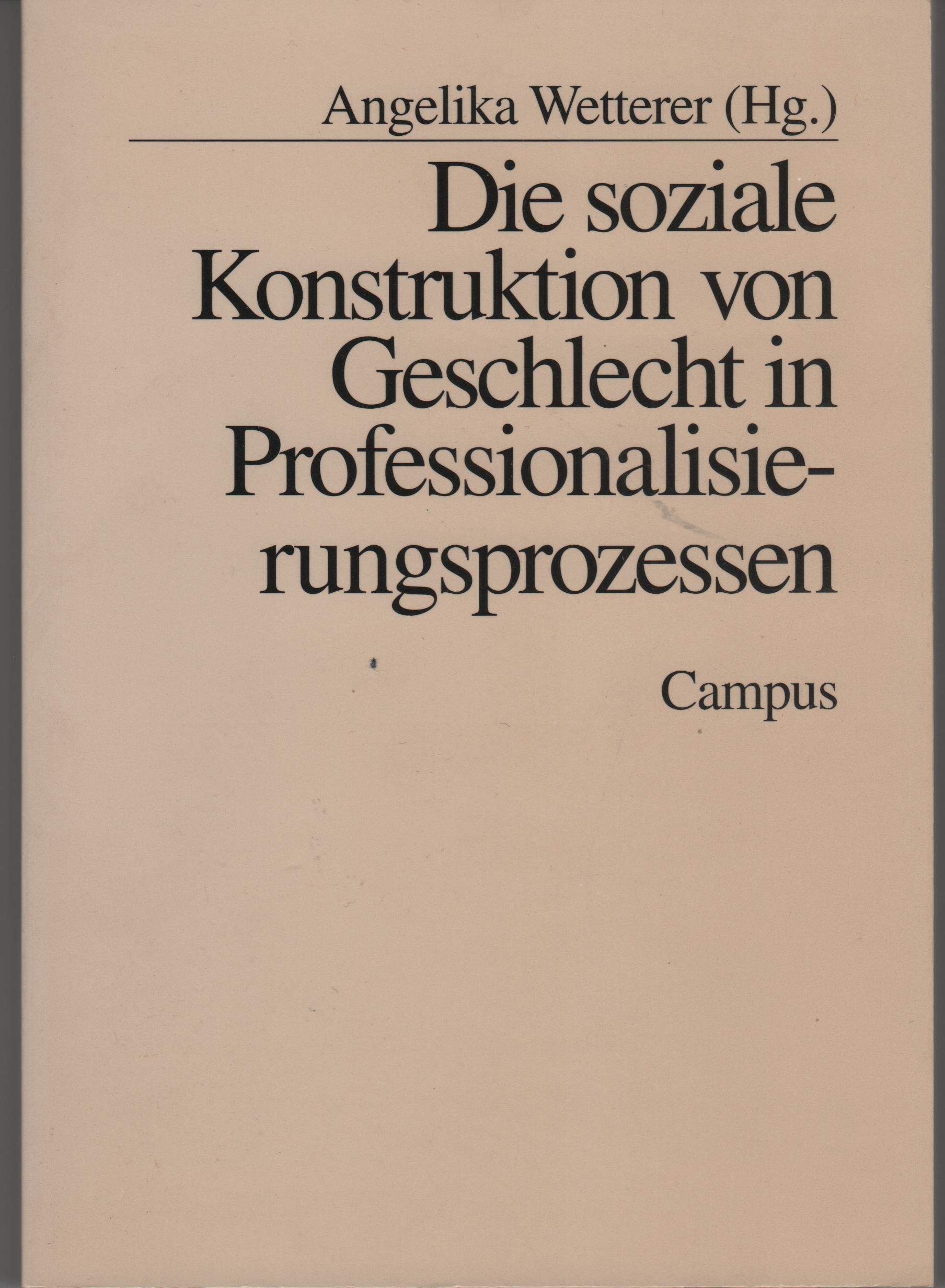 Die soziale Konstruktion von Geschlecht in Professionalisierungsprozessen book