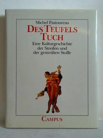 Des Teufels Tuch: Eine Kulturgeschichte der Streifen und der gestreiften Stoffe (Edition Pandora) Politics & History