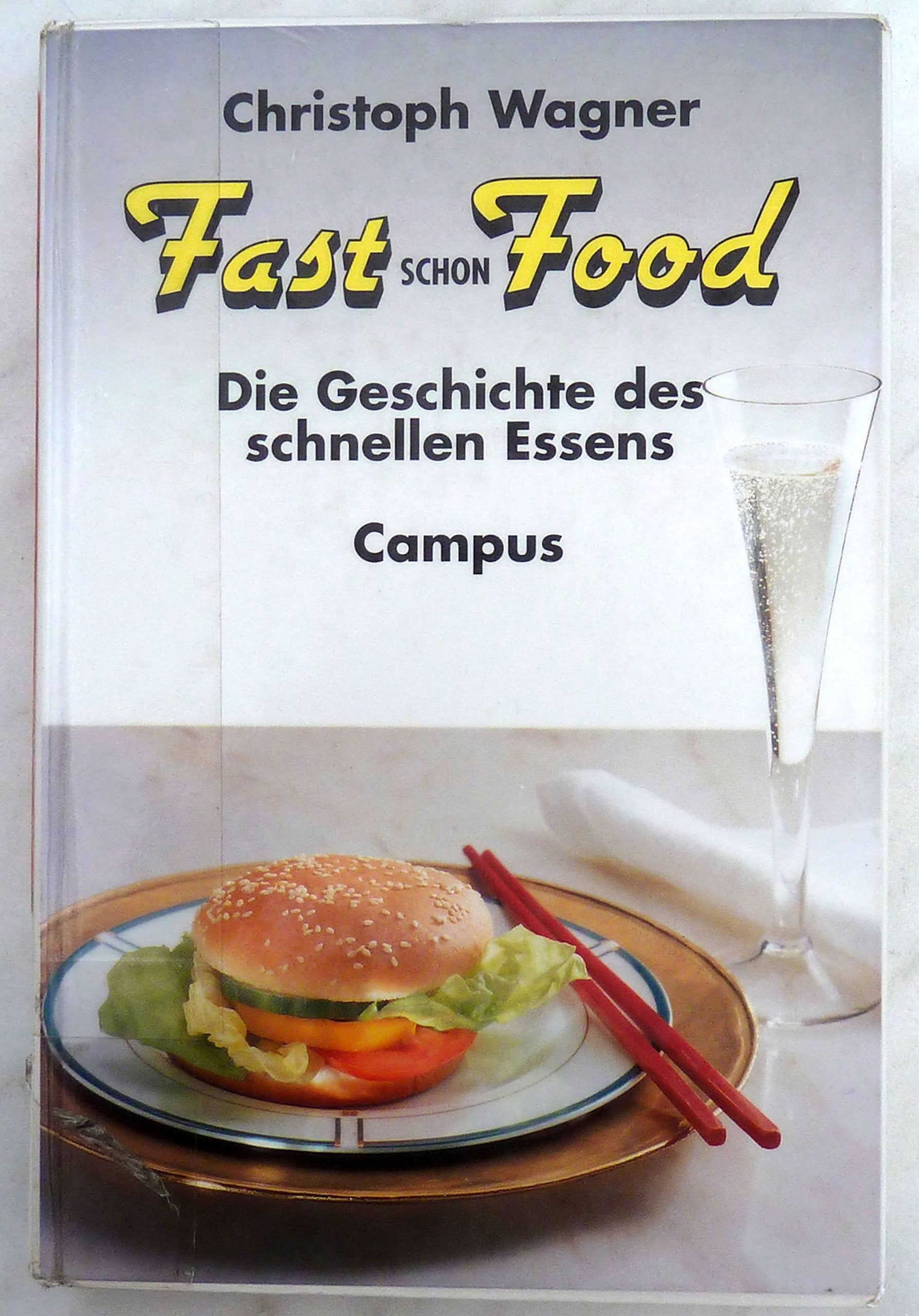 Fast schon Food: Geschichte des schnellen Essens Cooking & Enjoying