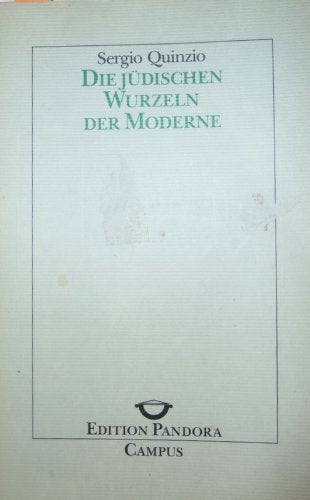 Die jüdischen Wurzeln der Moderne. ( = Edition Pandora, 30) . book