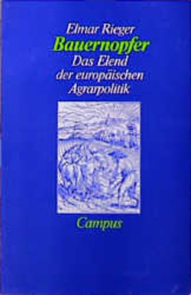 Bauernopfer: Das Elend der europäischen Agrarpolitik Natural Sciences