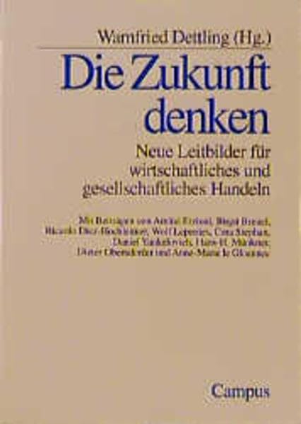 Die Zukunft denken: Neue Leitbilder für wirtschaftliches und gesellschaftliches Handeln Law