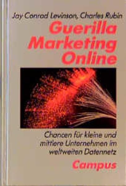Guerilla Marketing Online: Chancen für kleine und mittlere Unternehmen im weltweiten Datennetz Law