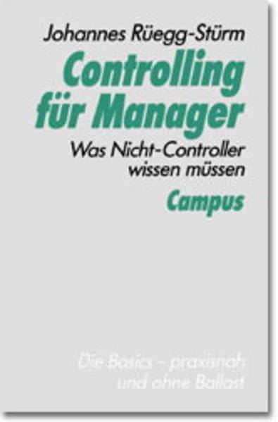 Controlling für Manager: Was Nicht-Controller wissen müssen Business, Finance & Career