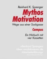 Mythos Motivation: Wege aus einer Sackgasse (campus audiobooks) Business, Finance & Career