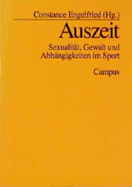 Auszeit: Sexualität, Gewalt und Abhängigkeit im Sport Psychology