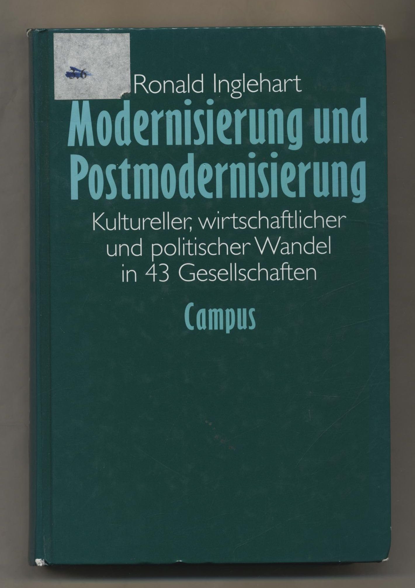 Modernisierung und Postmodernisierung: Kultureller, wirtschaftlicher und politischer Wandel in 43 Gesellschaften Law