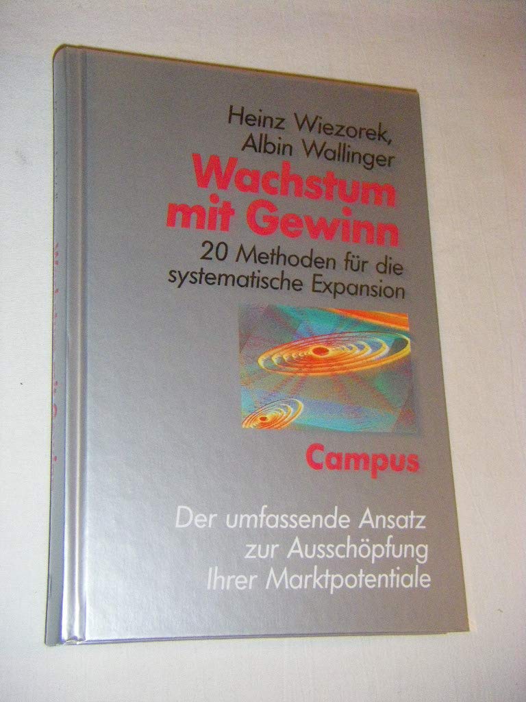 Wachstum mit Gewinn: 20 Methoden für die systematische Expansion Law