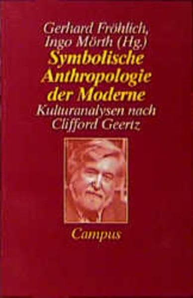 Symbolische Anthropologie der Moderne: Kulturanalysen nach Clifford Geertz Law